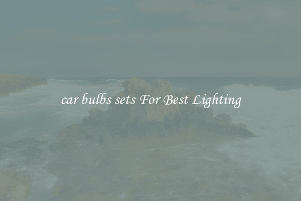 car bulbs sets For Best Lighting