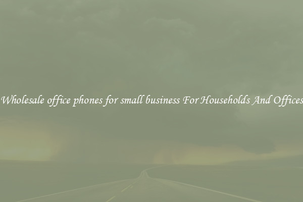 Wholesale office phones for small business For Households And Offices