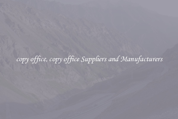 copy office, copy office Suppliers and Manufacturers