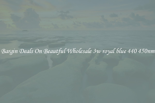 Bargin Deals On Beautful Wholesale 3w royal blue 440 450nm