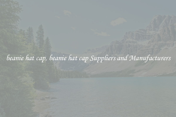 beanie hat cap, beanie hat cap Suppliers and Manufacturers