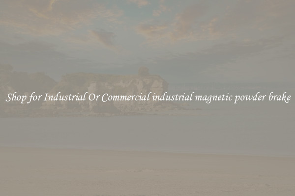 Shop for Industrial Or Commercial industrial magnetic powder brake