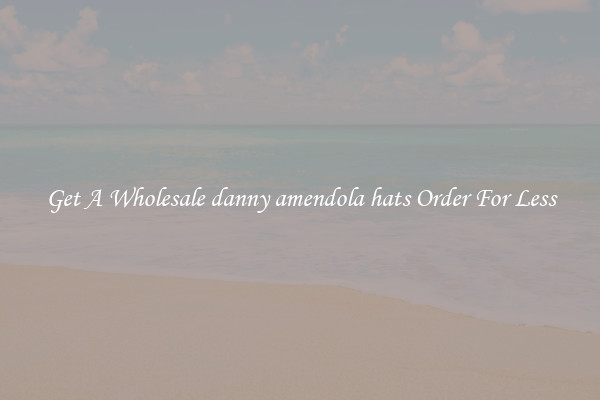 Get A Wholesale danny amendola hats Order For Less