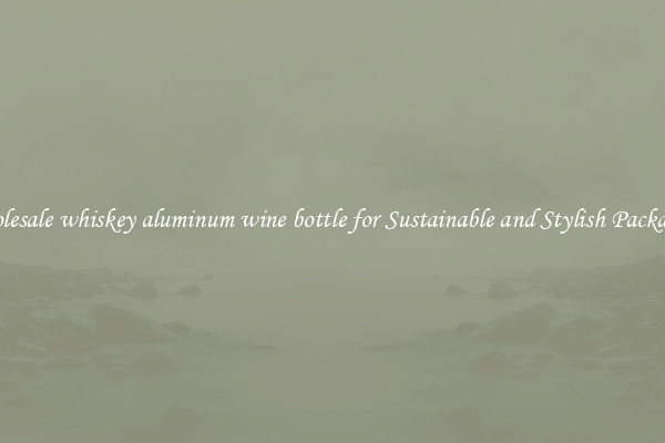 Wholesale whiskey aluminum wine bottle for Sustainable and Stylish Packaging