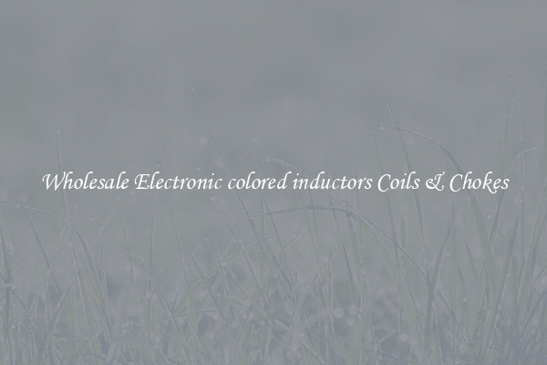 Wholesale Electronic colored inductors Coils & Chokes